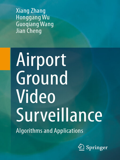 Title details for Airport Ground Video Surveillance by Xiang Zhang - Available